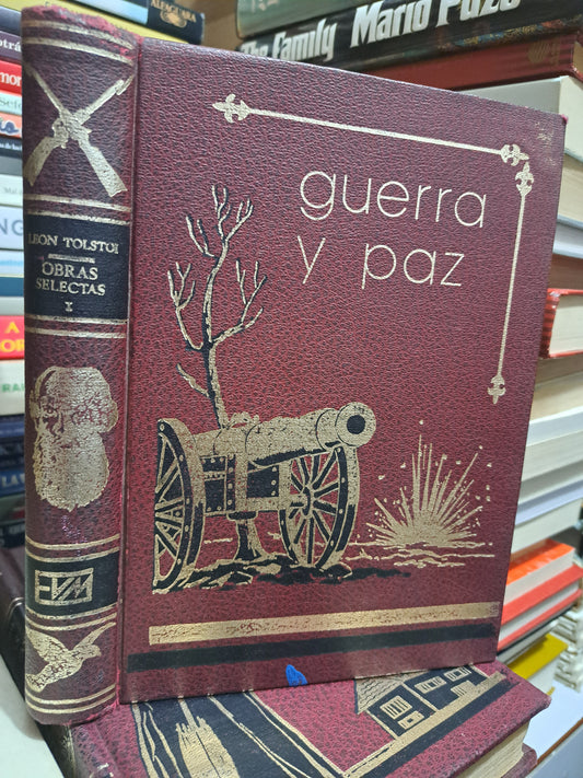 GUERR Y PAZ I Y II OBRAS SELECTAS  DE LEÓN TOLSTOI USADO NOVELA JUÁREZ
