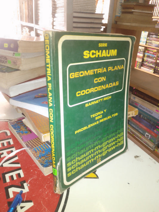 GEOMETRÍA PLANA CON COORDENADAS POR BARNETT RICH (SERIE SCHAUM) USADO MATEMÁTICAS LITERARIO 207