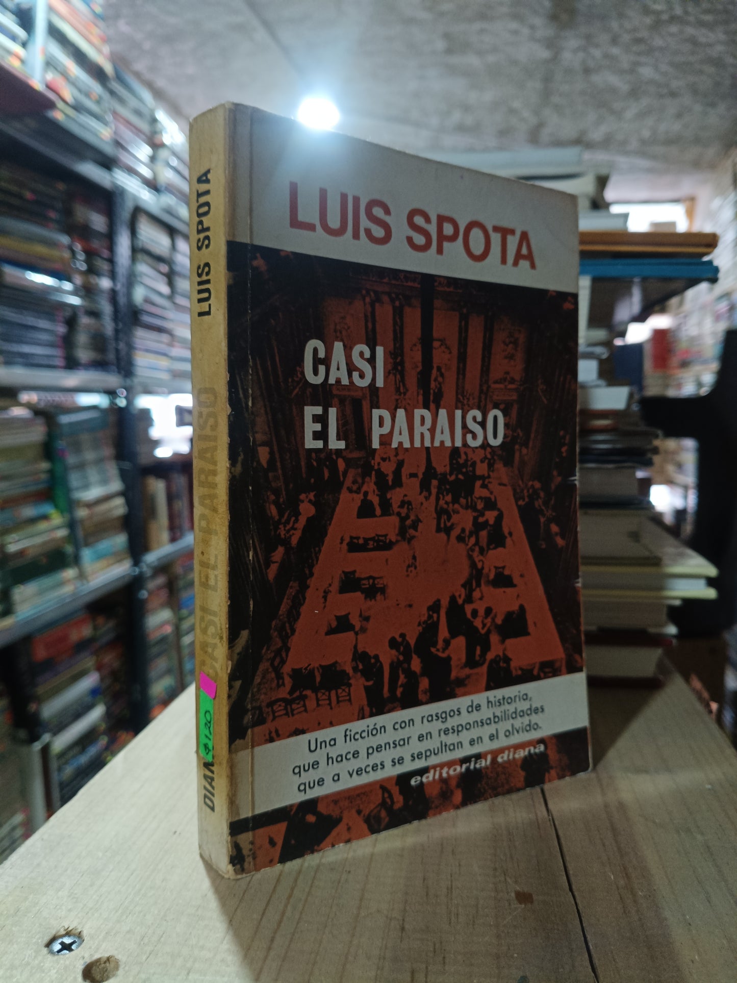 CASI EL PARAISO POR LUIS SPOTA USADO NOVELA ALDAMA