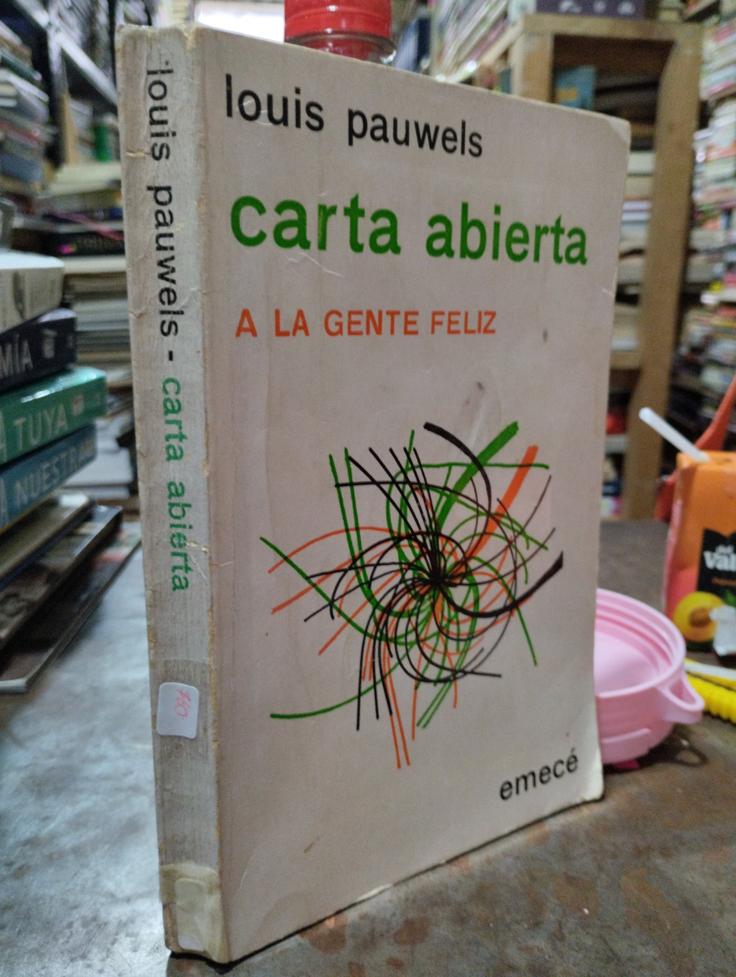 CARTA ABIERTA A LA GENTE FELIZ POR LOUIS PAUWELS USADO NOVELAS ALDAMA
