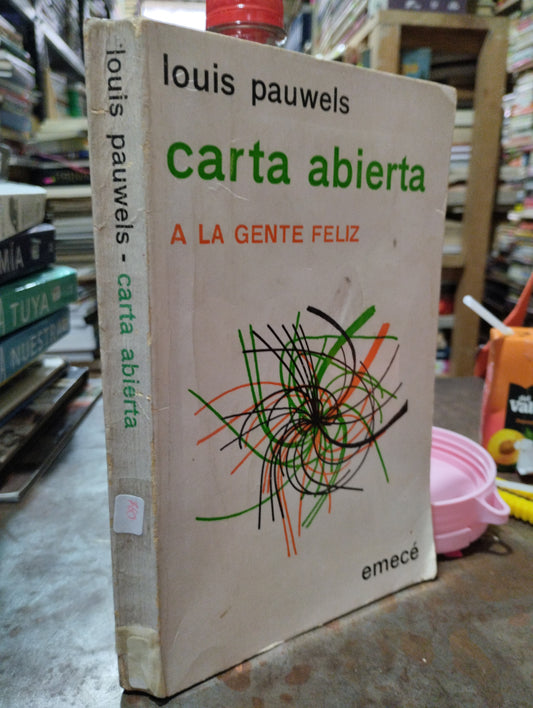 CARTA ABIERTA A LA GENTE FELIZ POR LOUIS PAUWELS USADO NOVELAS ALDAMA