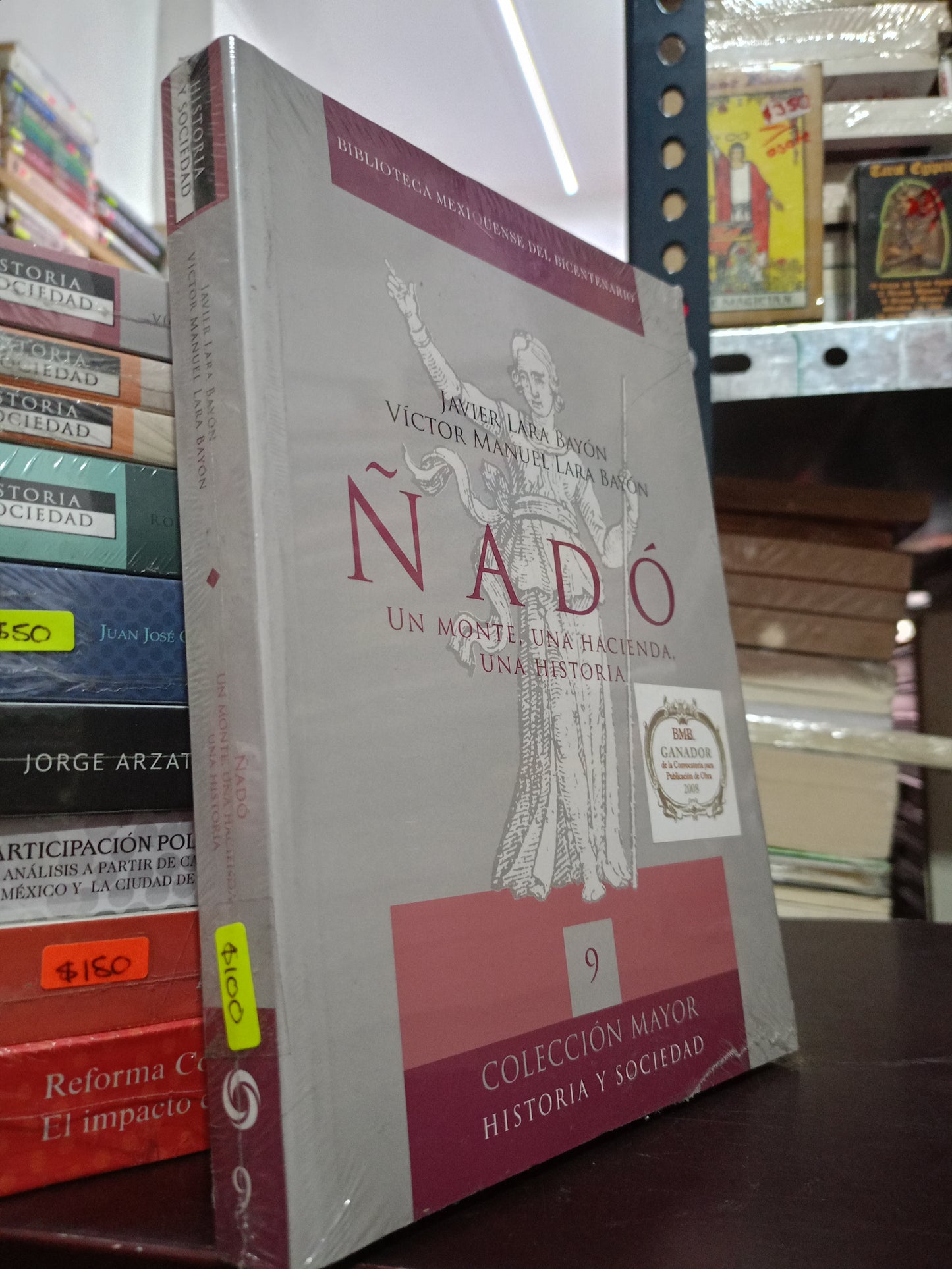 ÑADO UN MONTE UNA HACIENDA UNA HISTORIA POR JAVIER LARA BAYON VICTOR MANUEL LARA BAYON NUEVO LITERARIO 305