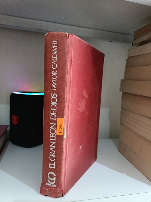 EL GRAN LEON DE DIOS POR TAYLOR CALDWELL USADO NOVELA JUAREZ 515