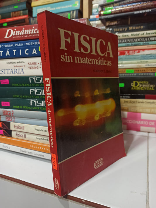 FISICA SIN MATEMATICAS POR CLARENCE E. BENNETT USADO FISICA JUÁREZ