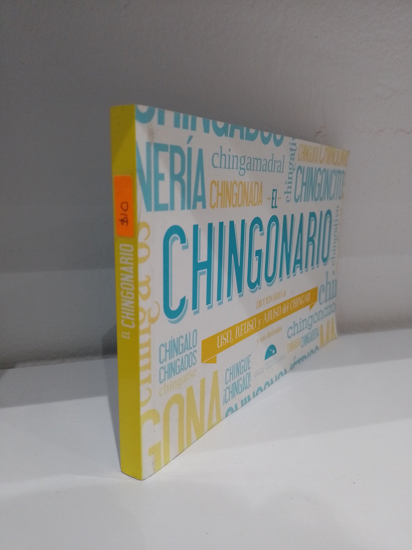 EL CHINGONARIO POR MARIA DEL PILAR MONTES DE OCA SICILIA USADO NOVELA JUAREZ 515