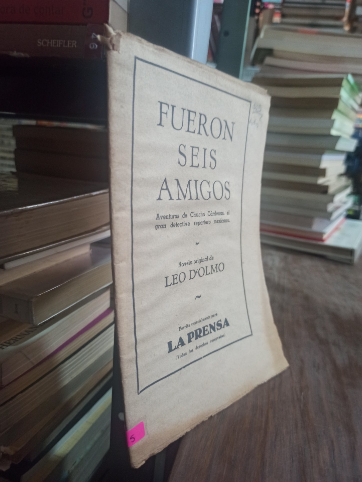 FUERON SEIS AMIGOS POR CHUCHO CARDENAS USADO ANTIGUOS ALDAMA
