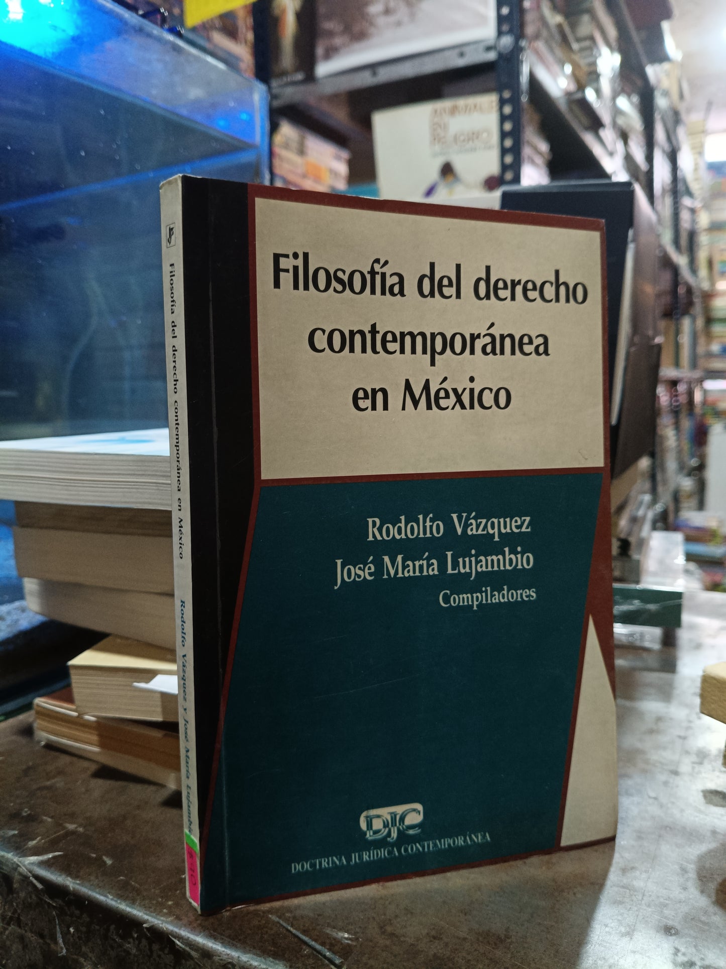 FILOSOFÍA DEL DERECHO CONTEMPORÁNEA EN MÉXICO COMPILADO POR RODOLFO VÁZQUEZ Y JOSÉ MARÍA LUJAMBIO USADO DERECHO ALDAMA