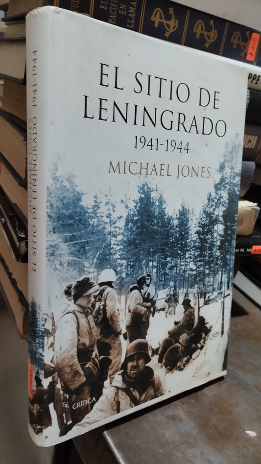 EL SITIO DE LENINGRADO 1941 1944 POR MICHAEL JONES LIBRO USADO HISTORIA ALDAMA