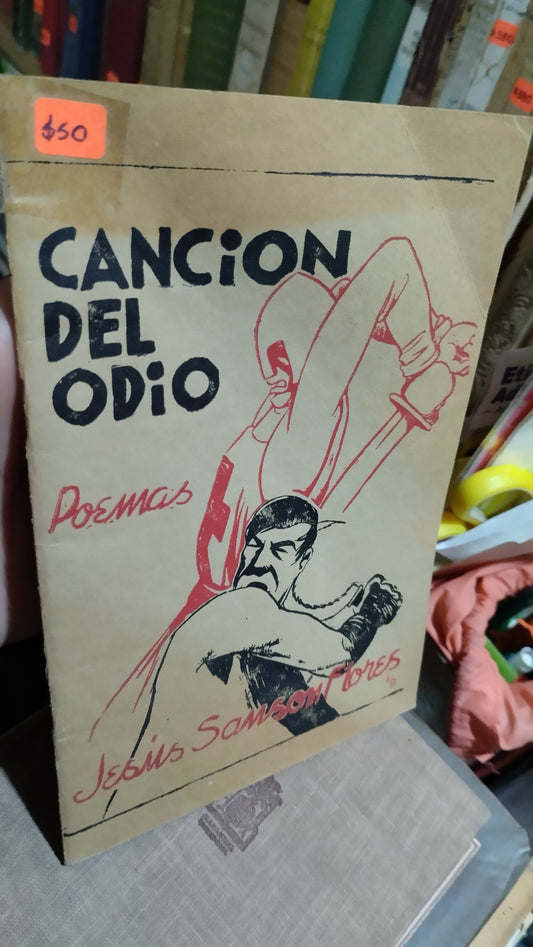 CANCION DEL ODIO POEMAS POR JESUS SANSON FLORES LIBRO USADO ANTIGUO ALDAMA