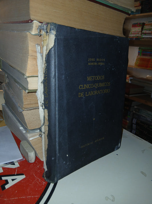 MÉTODOS CLÍNICO-QUÍMICOS DE LABORATORIO POR JOSÉ ERDOS Y MARTHA SPIERA USADO QUÍMICA LITERARIO 207