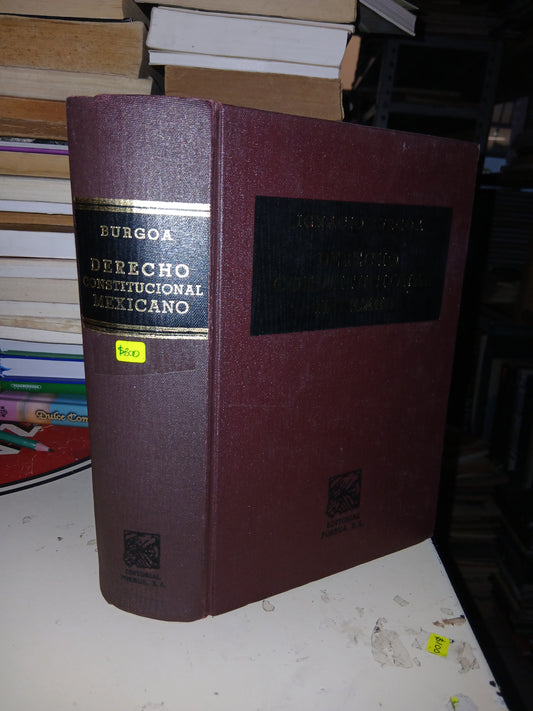 DERECHO CONSTITUCIONAL MEXICANO POR IGNACIO BURGOA USADO DERECHO LITERARIO 207