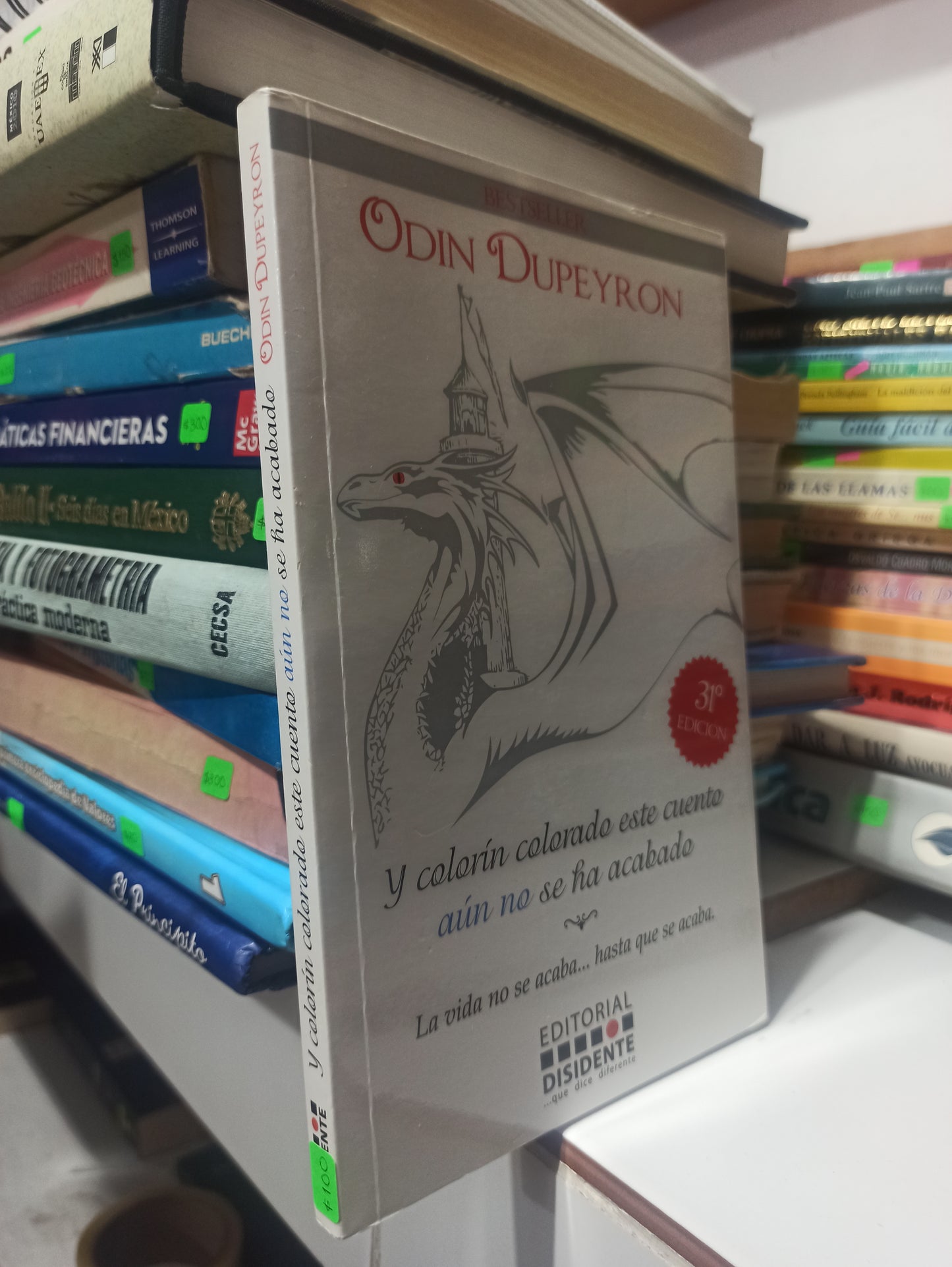 Y COLORIN COLORADO ESTE CUENTO AUN NO SE HA ACABADO POR ODIN DUPEYRON USADO SUP PERSONAL JUÁREZ