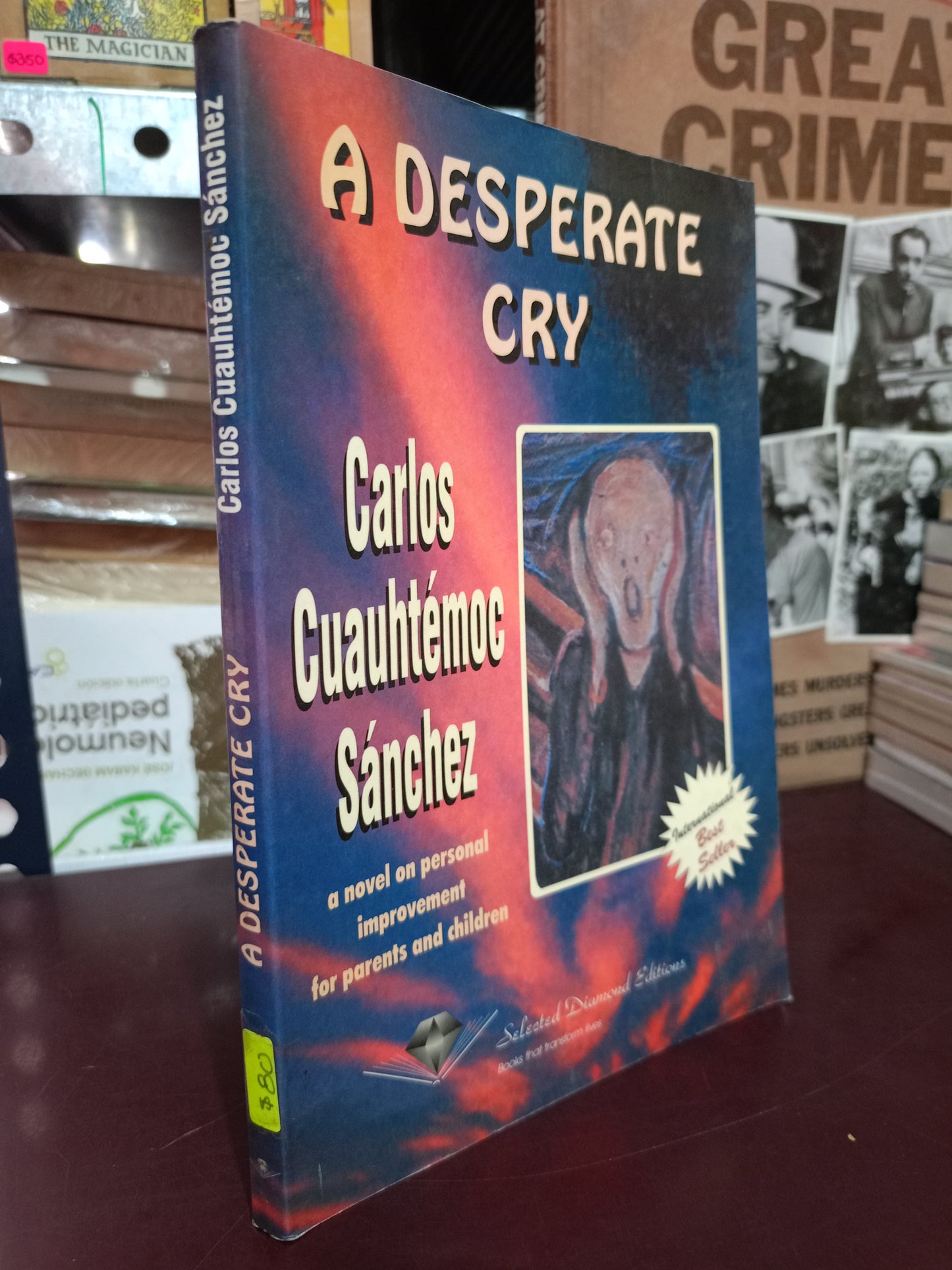 A DESPERATE CRY POR CARLOS CUAUHTÉMOC SÁNCHEZ USADO SUPERACIÓN PERSONAL LITERARIO 305