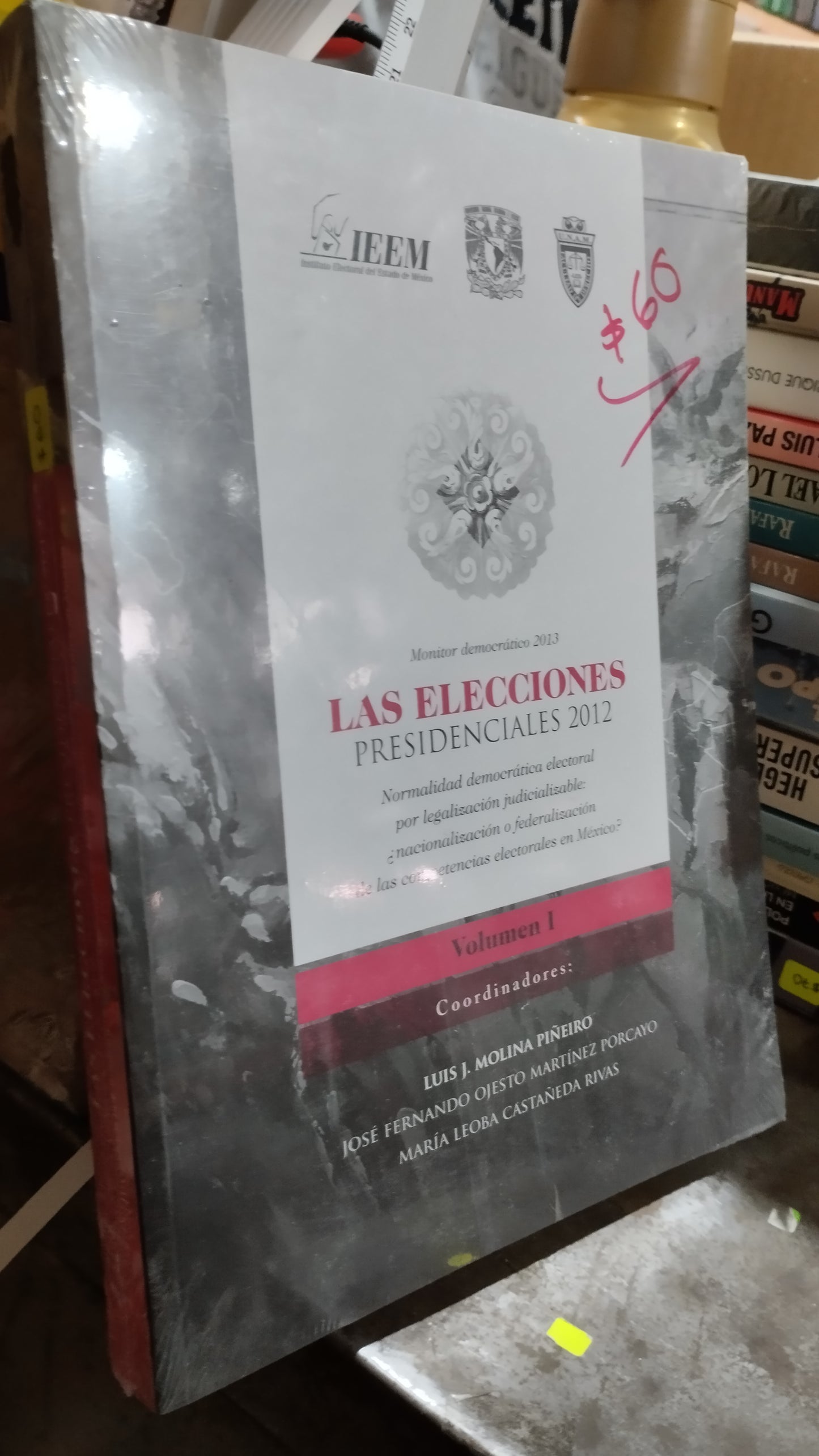 LAS ELECCIONES PRESIDENCIALES 2012 VOLUMEN I LIBRO USADO POLITICA ALDAMA