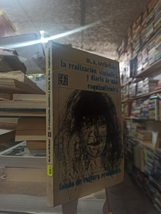 LA REALIZACIÓN SIMBÓLICA Y DIARIO DE UNA ESQUIZOFRENICA POR M. A. SECHEHAYE USADO NOVELAS ALDAMA