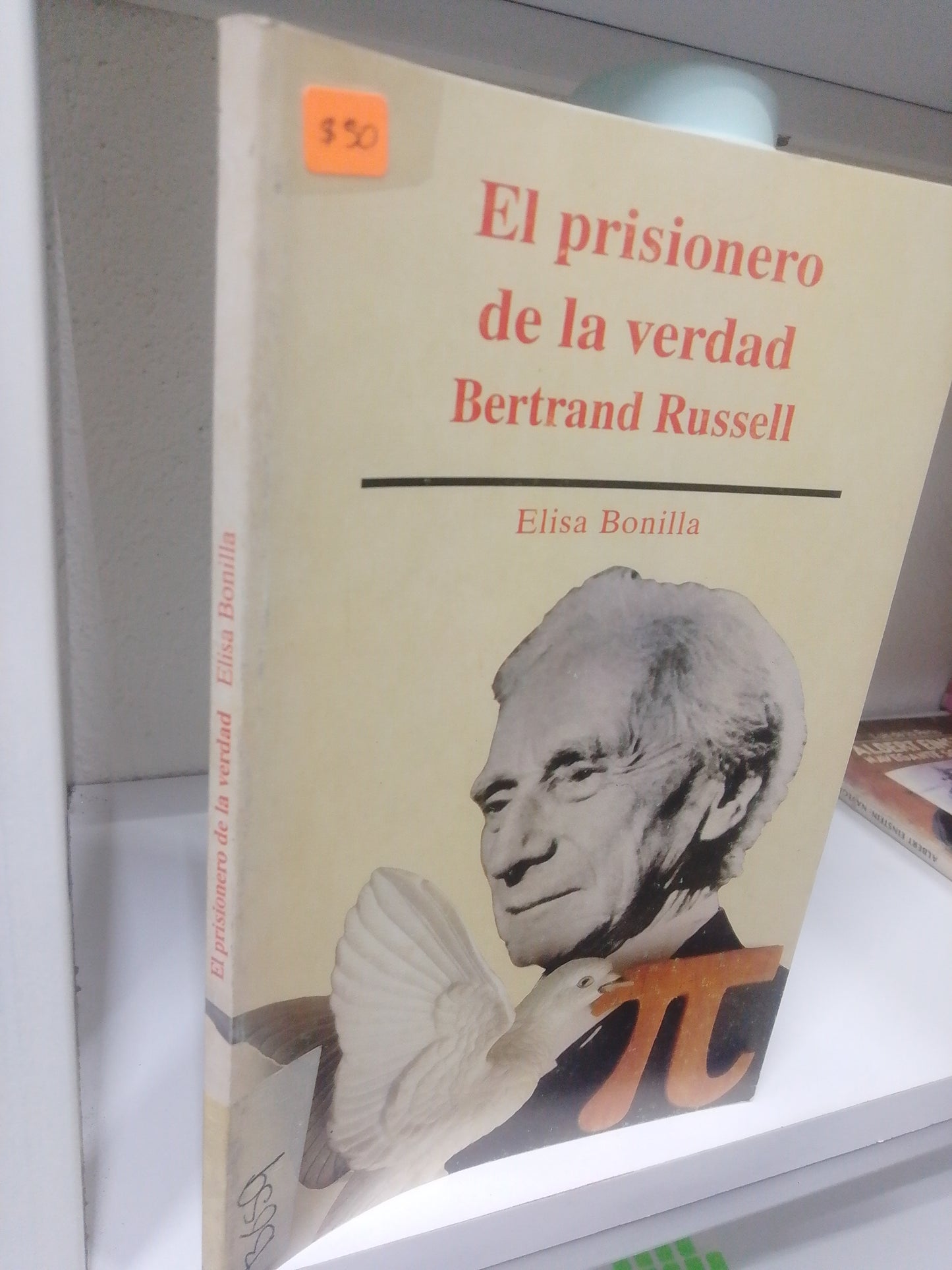 EL PRISIONERO DE LA VERDAD BARTRAND RUSSELL ELISA BONILLA USADO CIENCIA JUAREZ 515