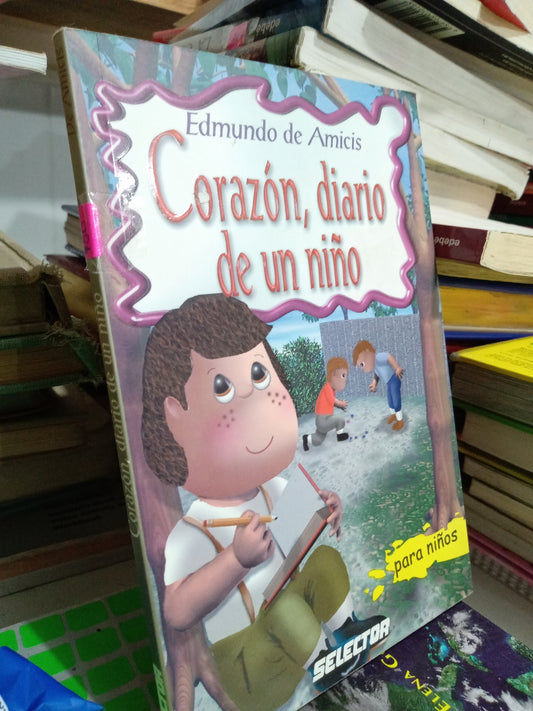 CORAZÓN DARIO DE UN NIÑO POR EDMUNDO DE AMICIS USADO INFANTIL JUAREZ