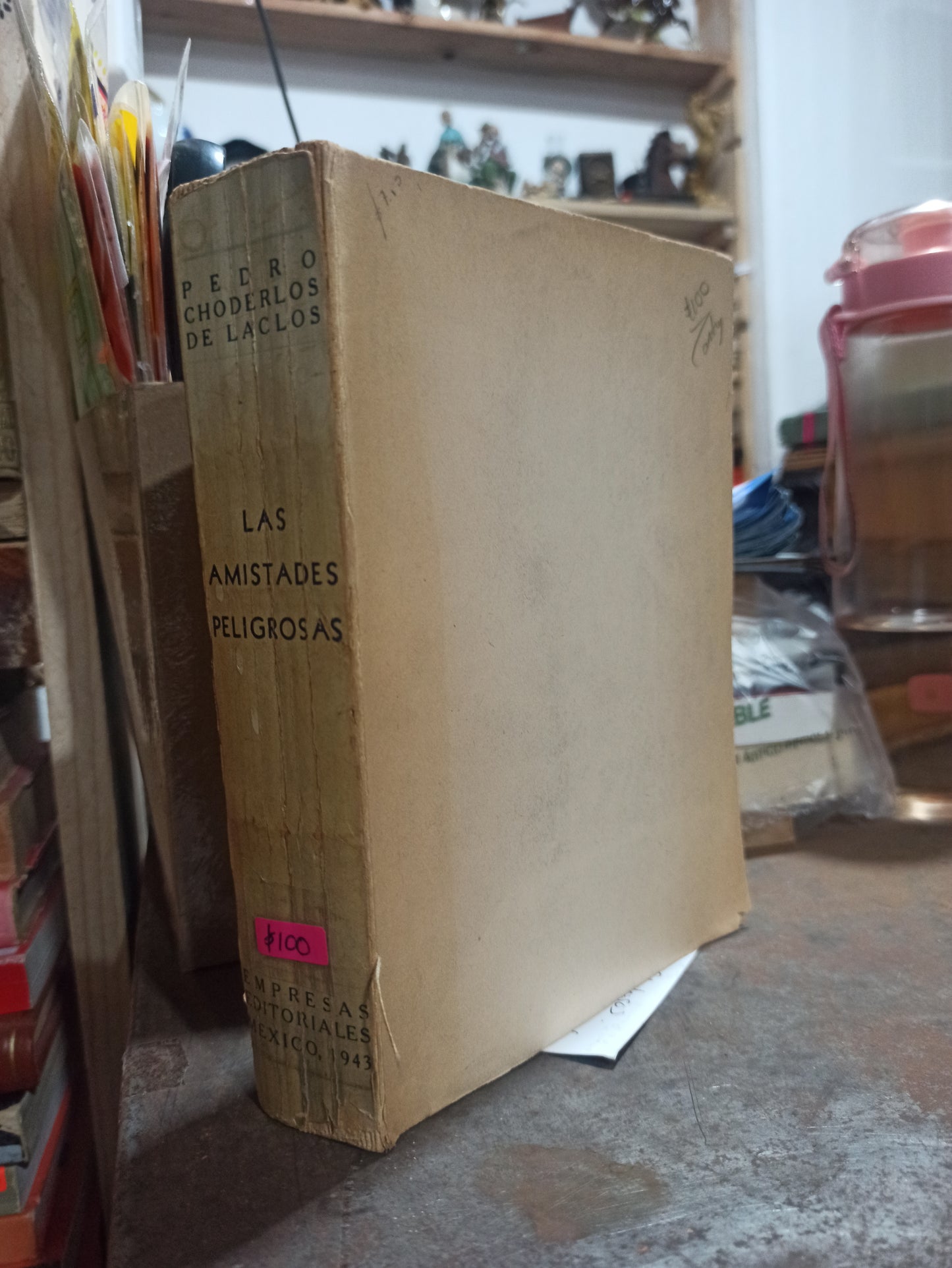 LAS AMISTADES PELIGROSAS POR PEDRO CHODERLOS DE LACLOS USADO ANTIGUOS ALDAMA