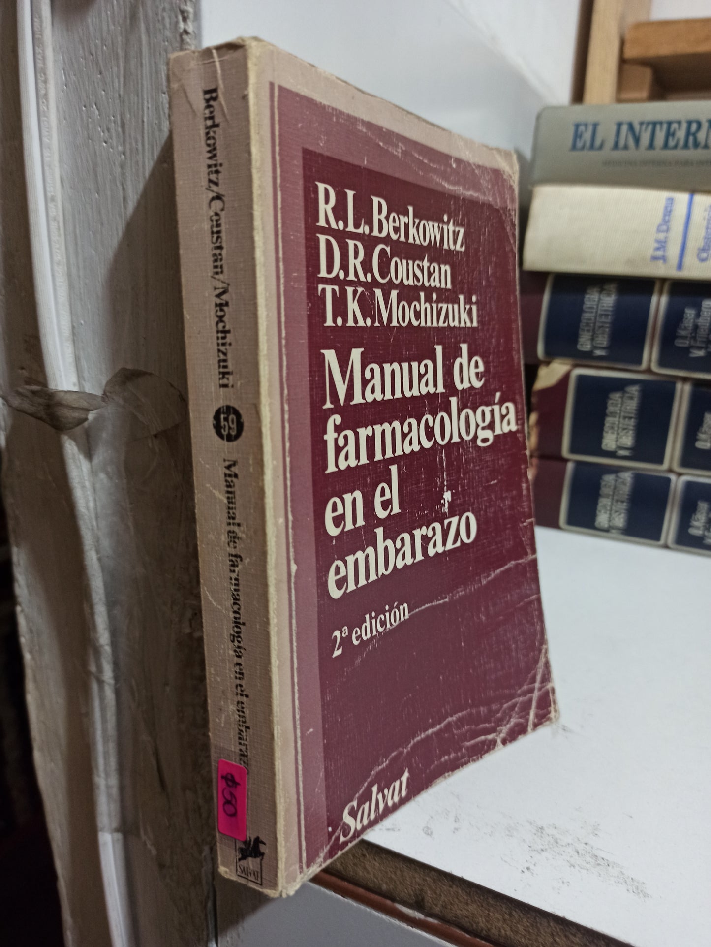 MANUAL DE FARMACOLOGIA EN EL EMBARAZO POR R. L. BERKOWITZ USADO SALUD JUÁREZ