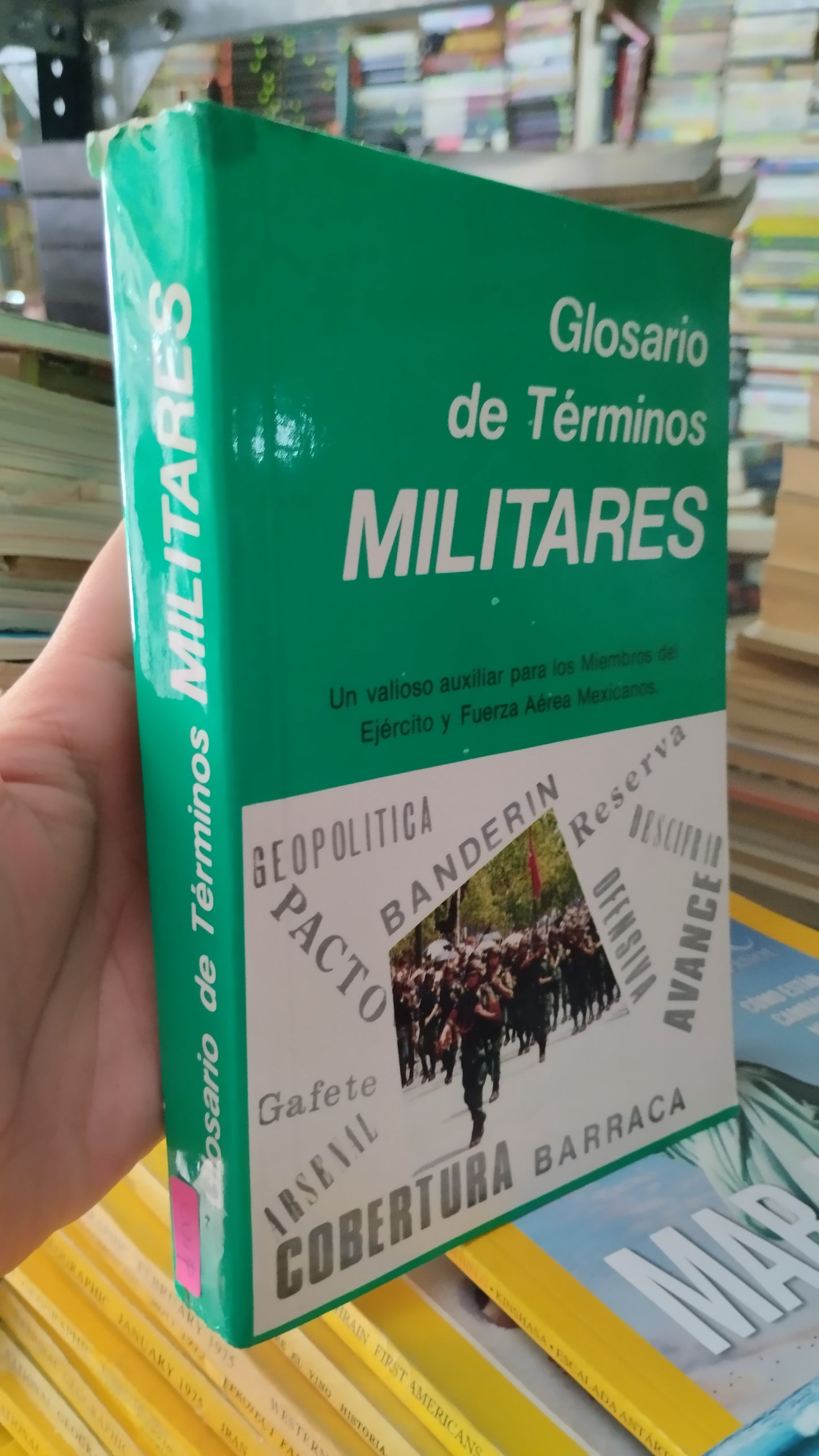GLOSARIO DE TERMINOS MILITARES POR LA SECRETARIA DE LA DEFENSA NACIONAL LIBRO USADO HISTORIA ALDAMA