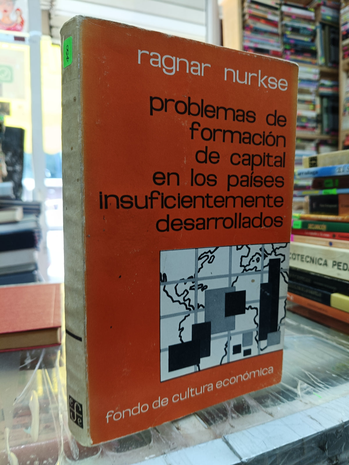 PROBLEMAS DE FORMACION DE CAPITAL EN LOS PAISES INSUFICIENTENMENTE DESARROLLADOS POR RAGNAR NURKSE USADO SOCIOLOGIA JUAREZ 507