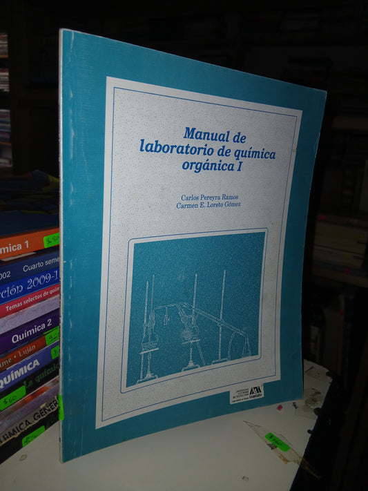 MANUAL DE LABORATORIO DE QUÍMICA POR CARLOS PEREYRA RAMOS Y CARMEN E. LORETO GÓMEZ USADO QUÍMICA LITERARIO 207