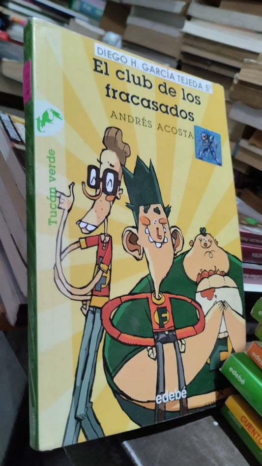 EL CLUB DE LOS RAROS POR ANDRES ACOSTA LIBRO USADO INFANTIL ALDAMA