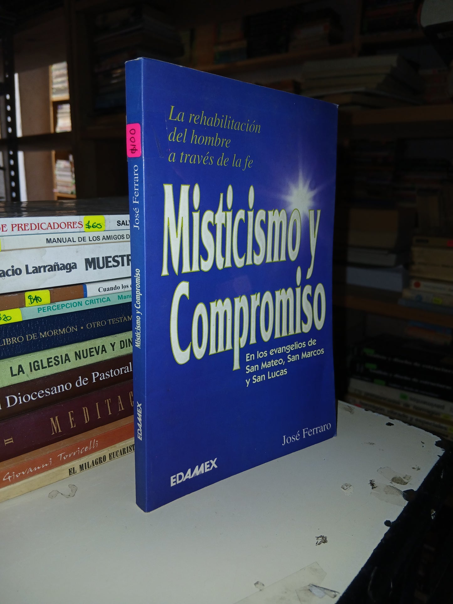 MISTICISMO Y COMPROMISO POR JOSÉ FERRARO USADO RELIGIÓN LITERARIO 207
