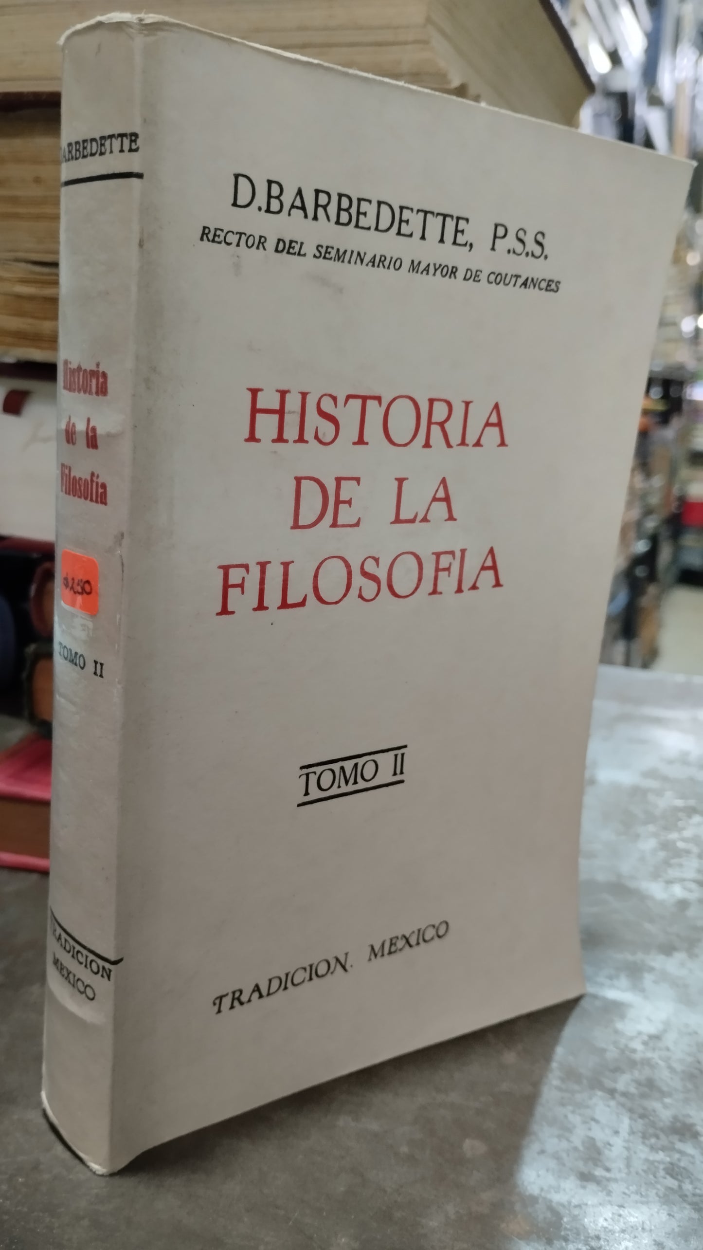 HISTORIA DE LA FILOSOFIA TOMO II POR D BARBEDETTE LIBRO USADO ANTIGUO ALDAMA
