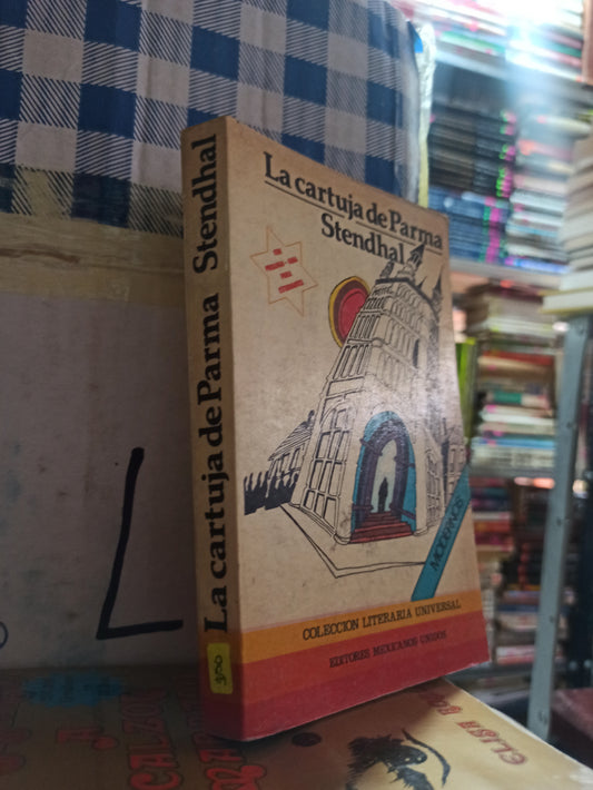 LA CARTUJA DE PARMA POR STENDHAL USADO NOVELAS ALDAMA