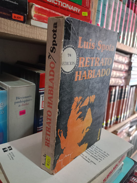 RETRATO HABLADO POR LUIS SPOTA USADO NOVELA LITERARIO 305