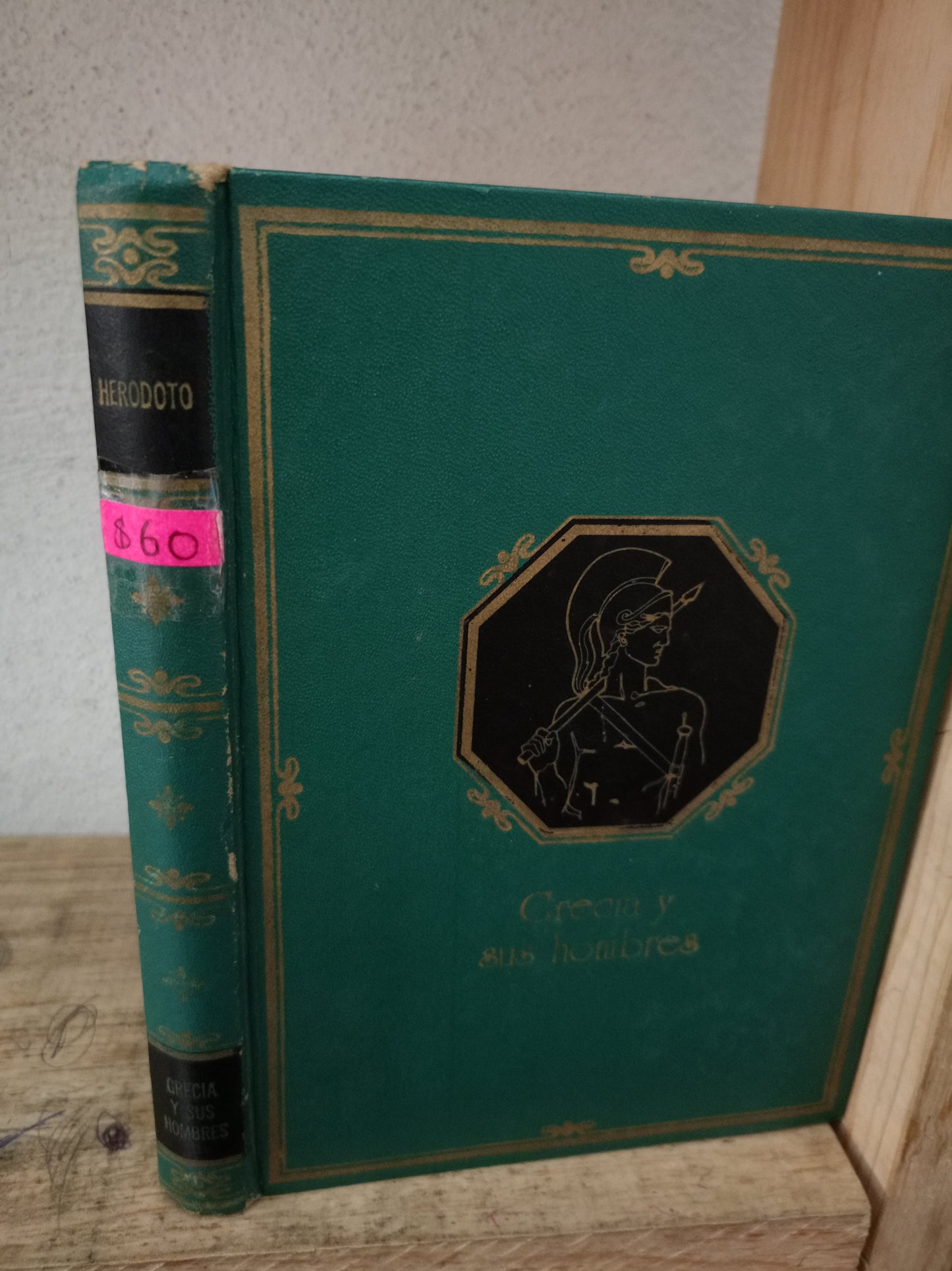 GRECIA Y SUS HOMBRES POR HERODOTO USADO NOVELA LITERARIO 305