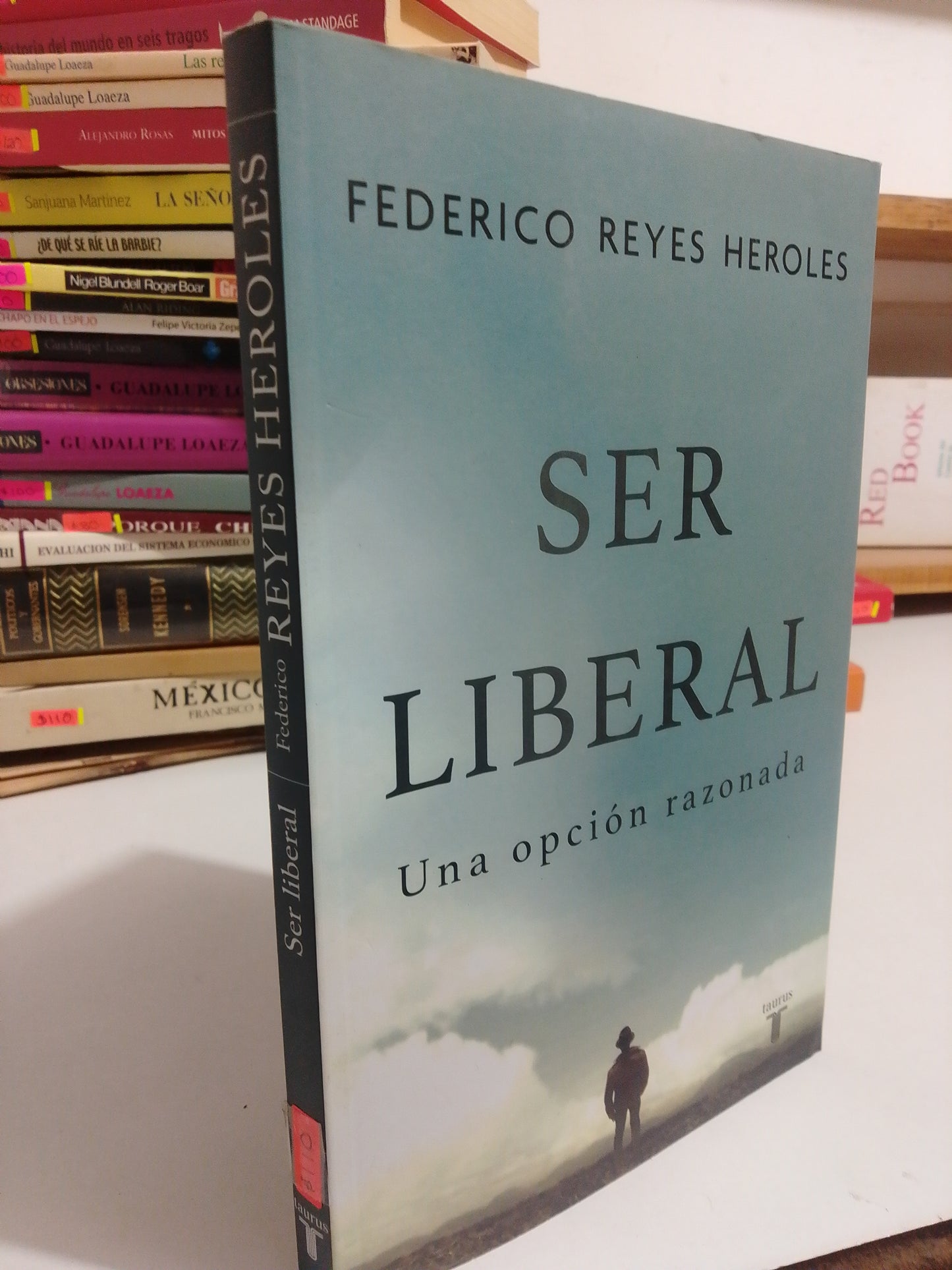 SER LIBERAL POR FEDERICO REYES HEROLES USADO POLÍTICA JUÁREZ