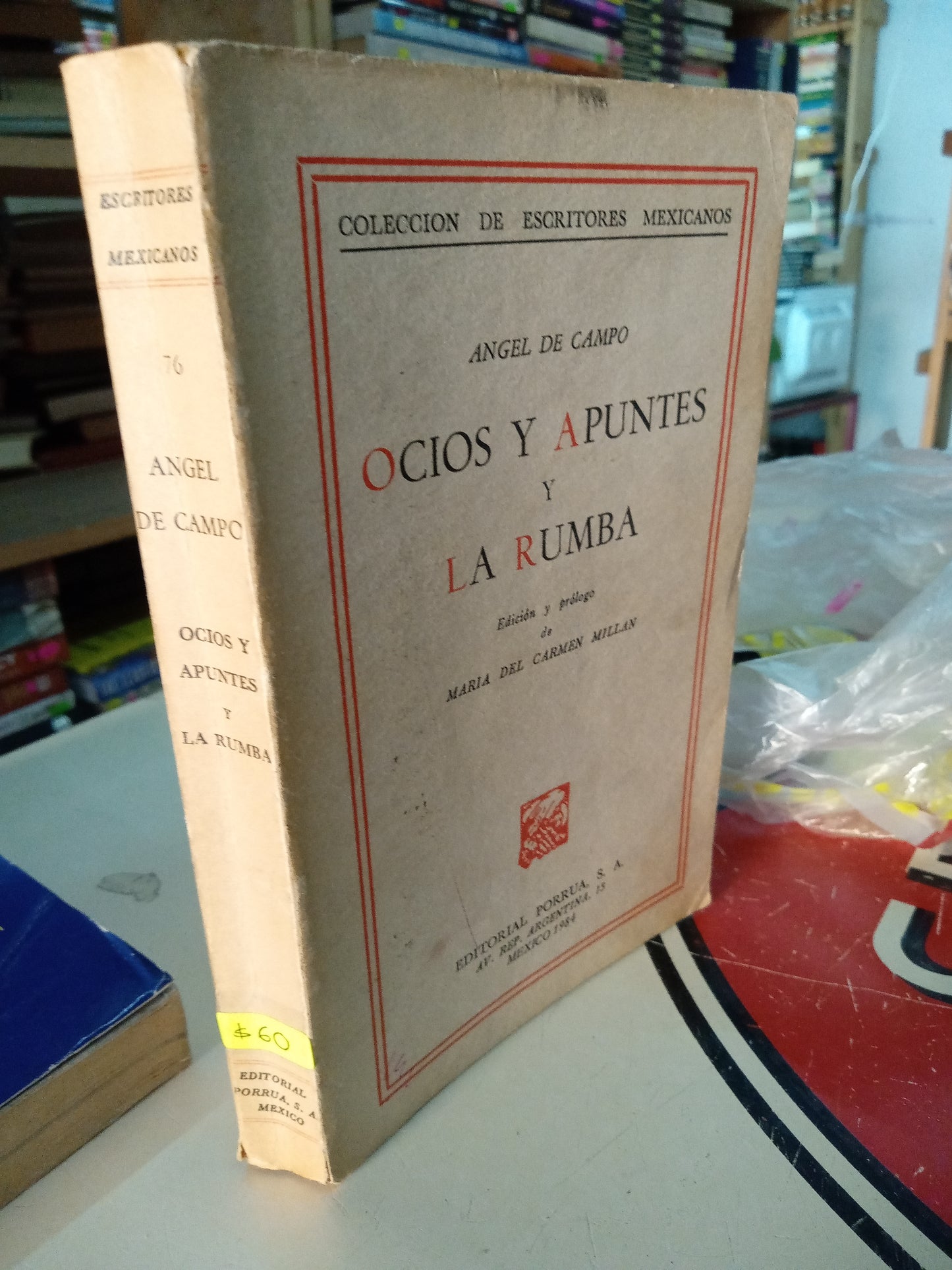 OCIOS Y APUNTES Y LA RUMBA POR ANGEL DE CAMPO USADO NOVELA LITERARIO 207