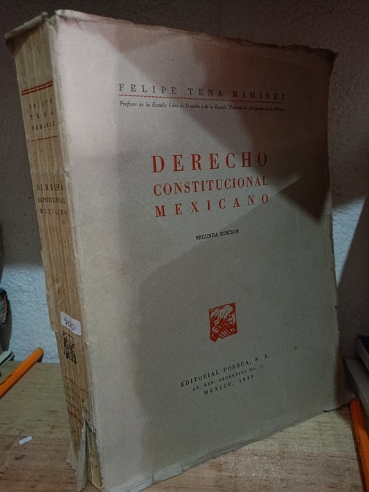 DERECHO CONSTITUCIONAL MEXICANO POR FELIPE TENA RAMÍREZ USADO DERECHO LITERARIO 305