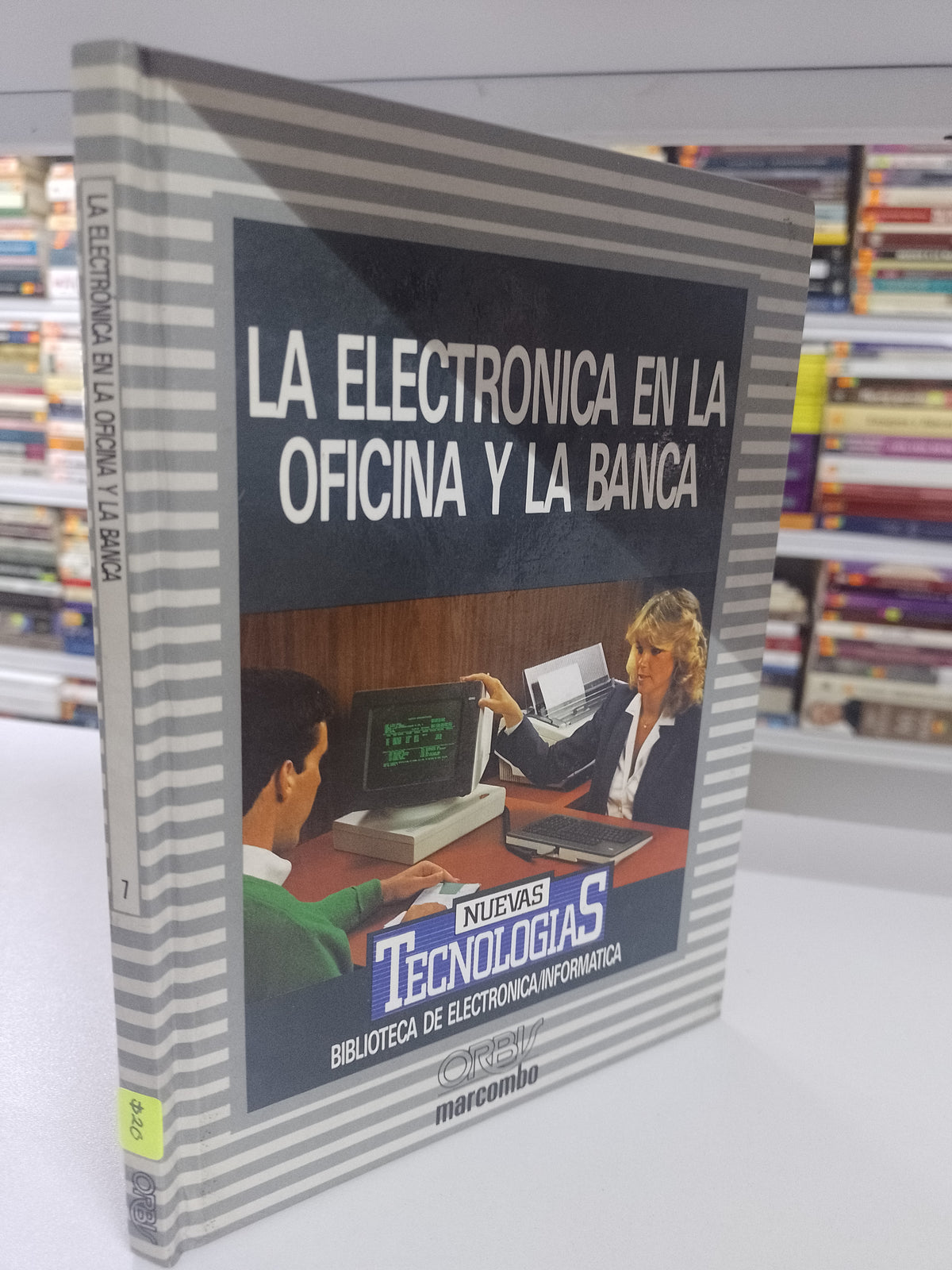 LA ELECTRONICA EN LA OFICINA Y LA BANCA POR MARCOMBO USADO OFICIOS JUAREZ 515