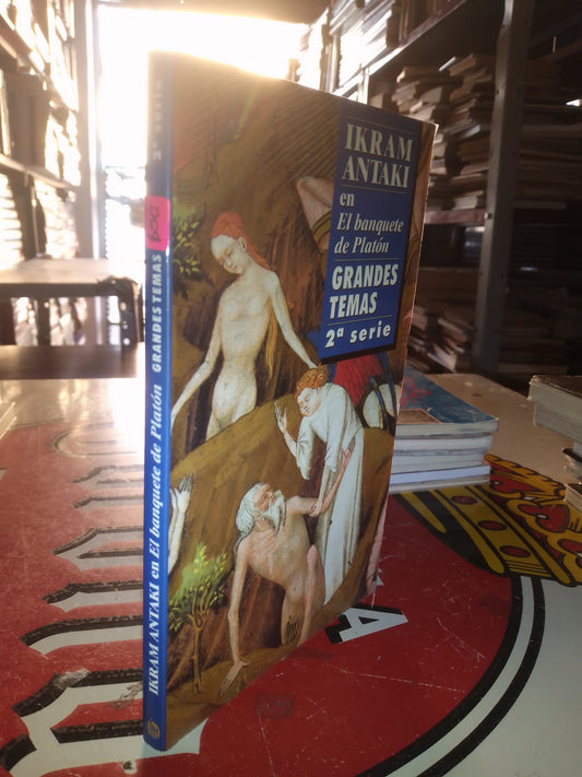 EN EL BANQUETE DE PLATÓN POR IKRAM ANTAKI USADO FILOSOFÍA LITERARIO 207