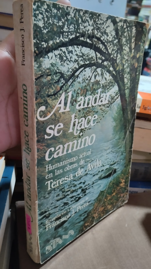 AL ANDAR SE HACE CAMINO POR FRANCISCO J PEREA LIBRO USADO RELIGION ALDAMA