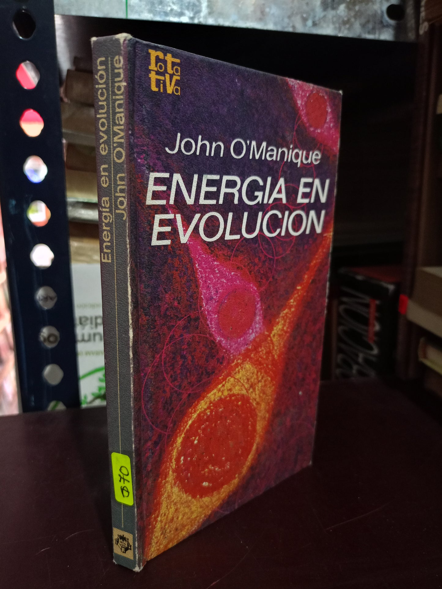 ENERGÍA EN EVOLUCIÓN POR JOHN O'MANIQUE USADO NOVELA LITERARIO 305