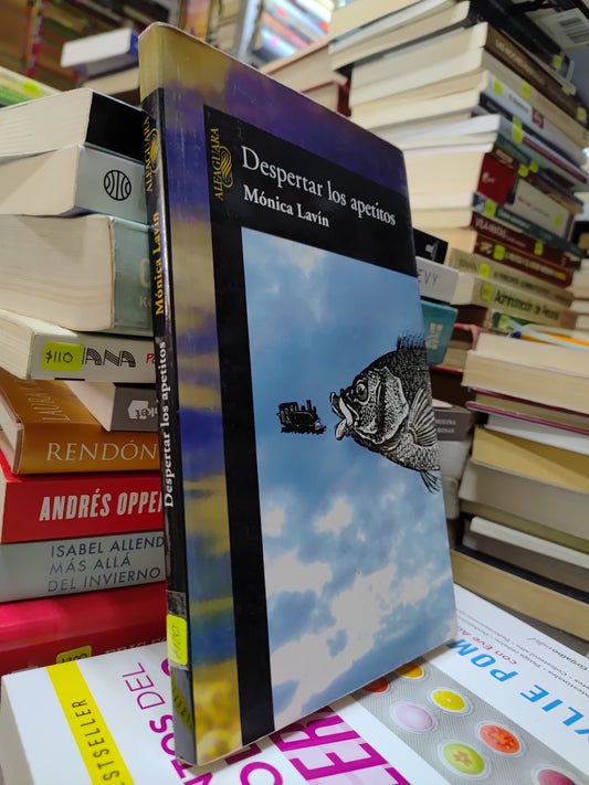 DESPERTAR LOS APETITOS POR MONICA LAVIN USADO NOVELAS JUAREZ 507