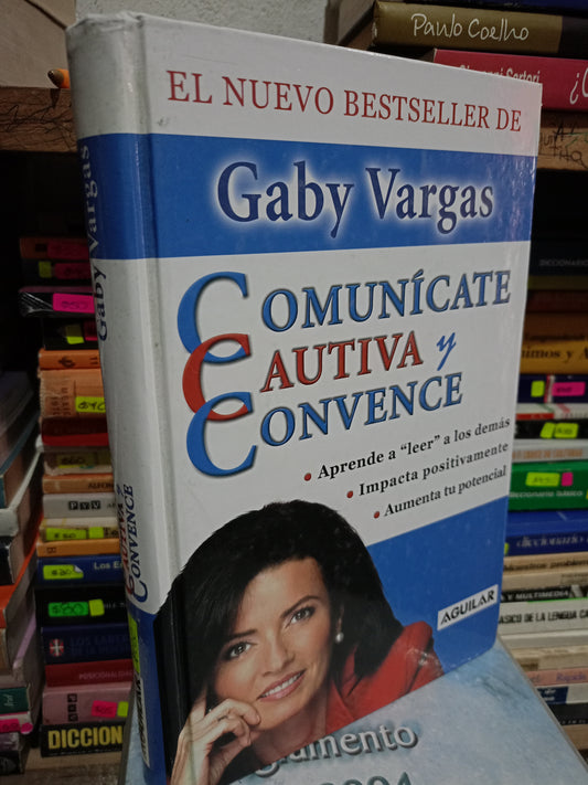 COMUNICATE CAUTIVA Y CONVENCE POR GABY VARGAS USADO S.PERSONAL LITERARIO 305