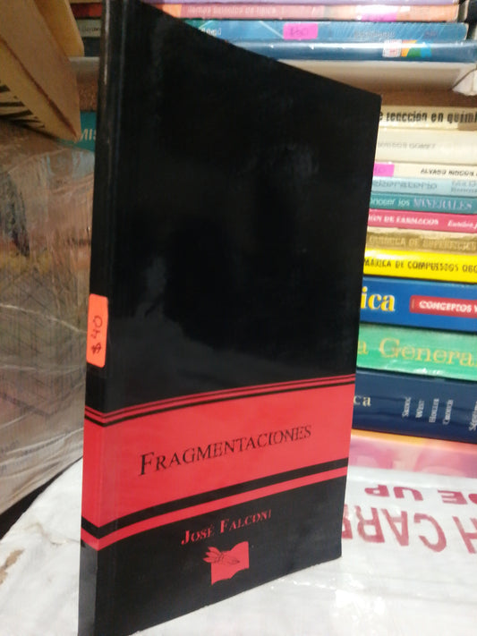FRAGMENTACIONES POR JOSÉ FALCONI USADO NOVELA JUÁREZ