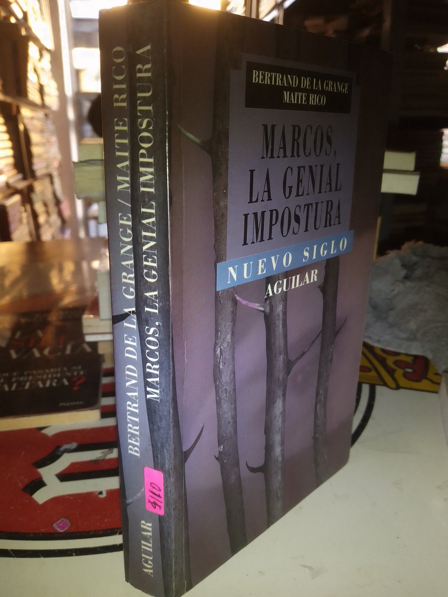 MARCOS LA GENIAL IMPOSTURA POR BERTRAND DE LA GRANGE MAITE RICO USADO POLÍTICA LITERARIO 207