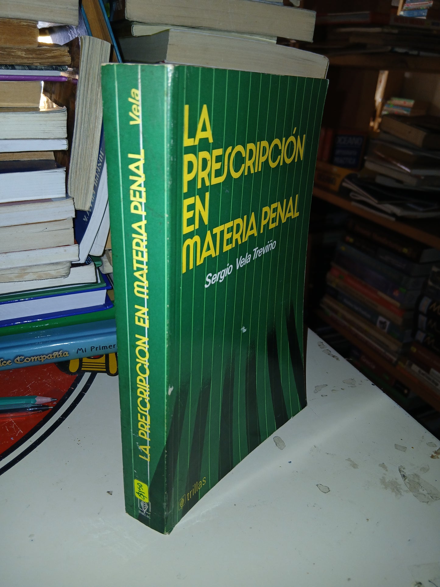 LA PRESCRIPCIÓN EN MATERIA PENAL POR SERGIO VELA TREVIÑO USADO DERECHO LITERARIO 207