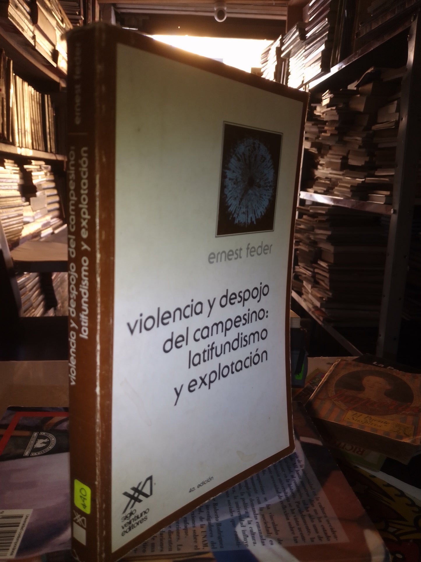 VIOLENCIA Y DESPOJO DEL CAMPESINO LATIFUNDISMO Y EXPLOTACIÓN POR ERNEST FEDER USADO SOCIOLOGÍA LITERARIO 207