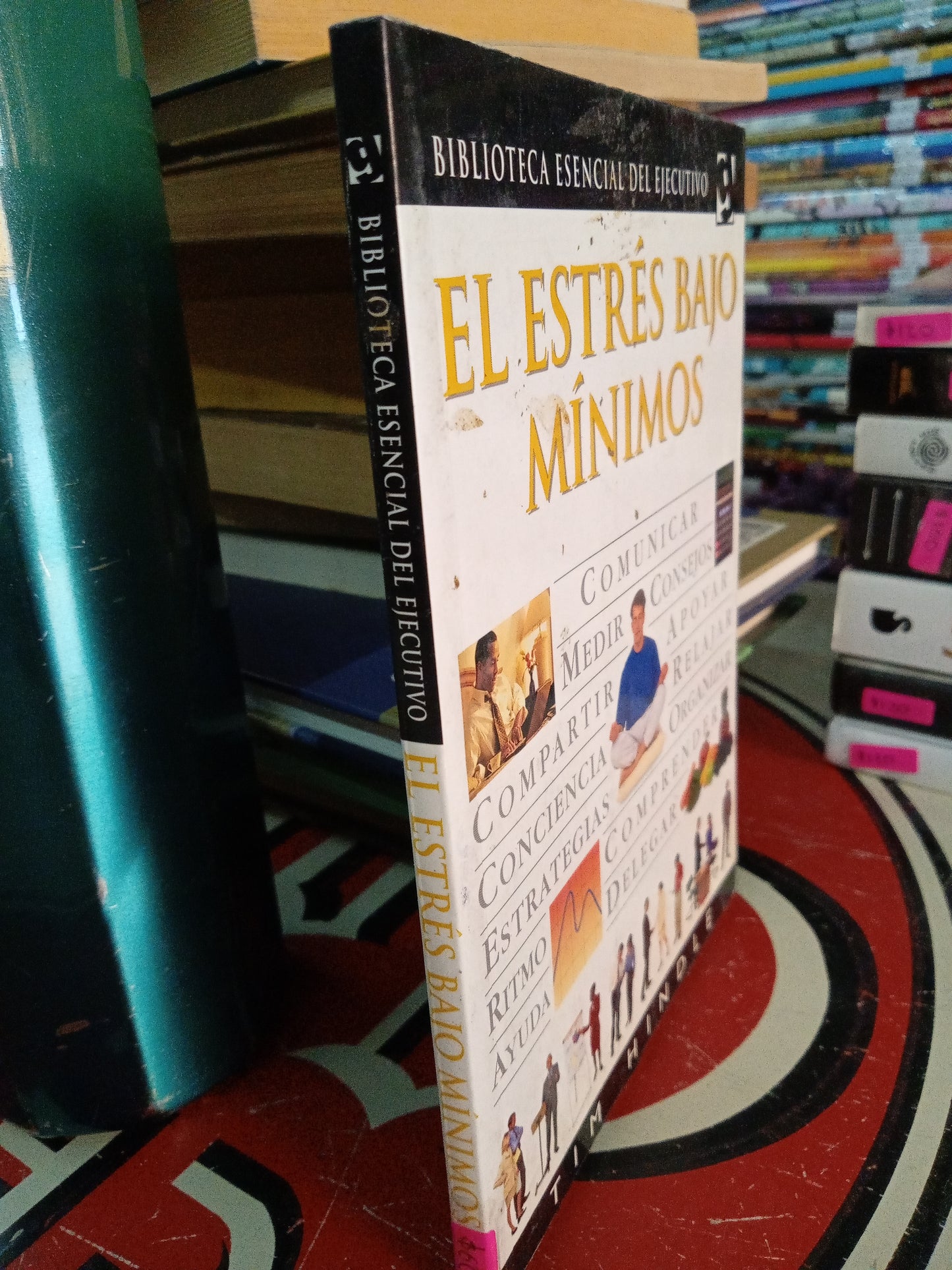 EL ESTRES BAJO MÍNIMOS POR TIM HINDLE USADO SUPERACION PERSONAL LITERARIO 207