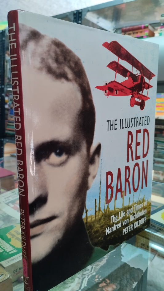 THE ILLUSTRATED RED BARON  POR PETER KILDUFF LIBRO USADO HISTORIA ALDAMA