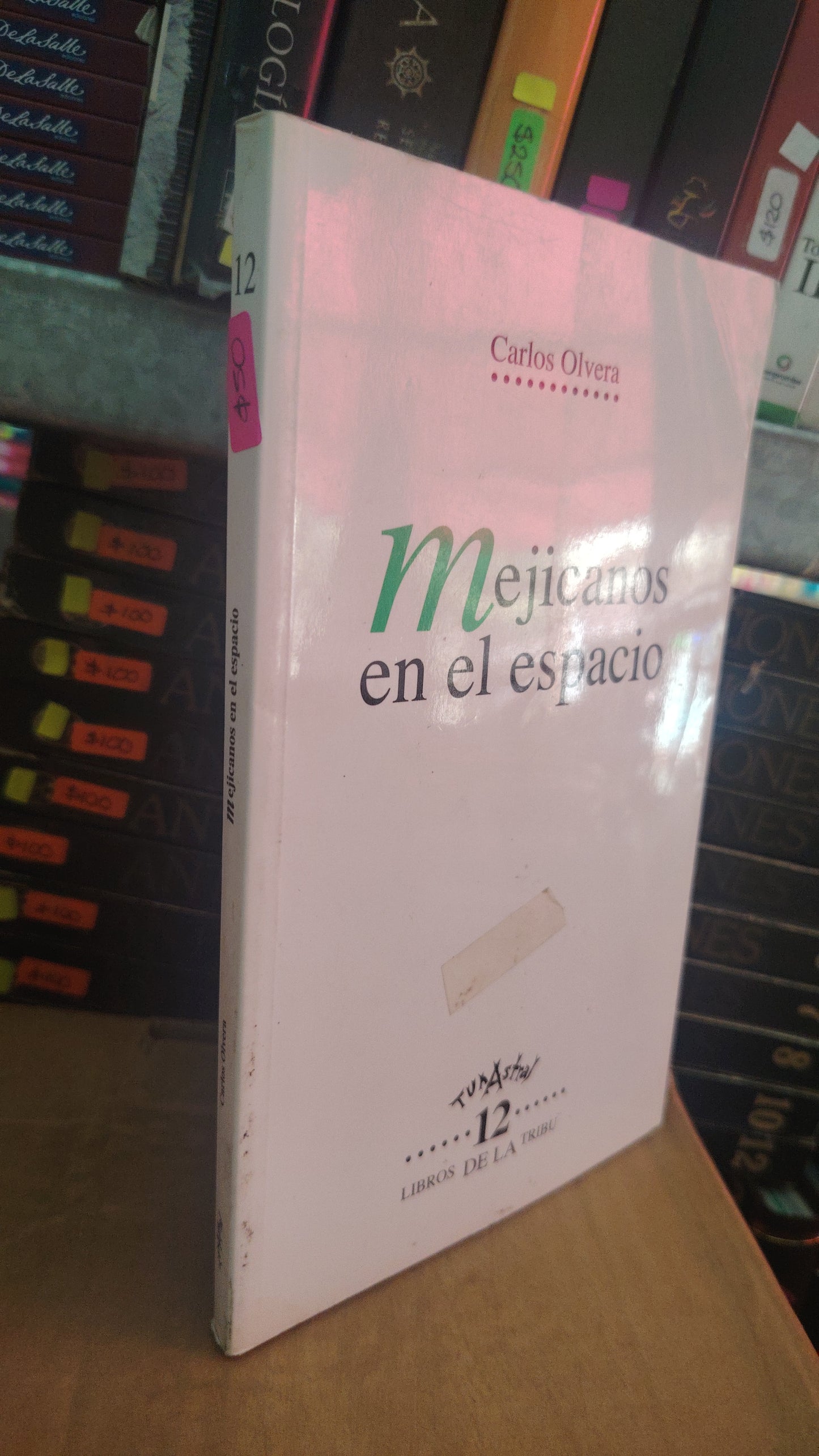 MEJICANOS EN EL ESPACIO POR CARLOS OLVERA USADO NOVELA LITERARIO 305