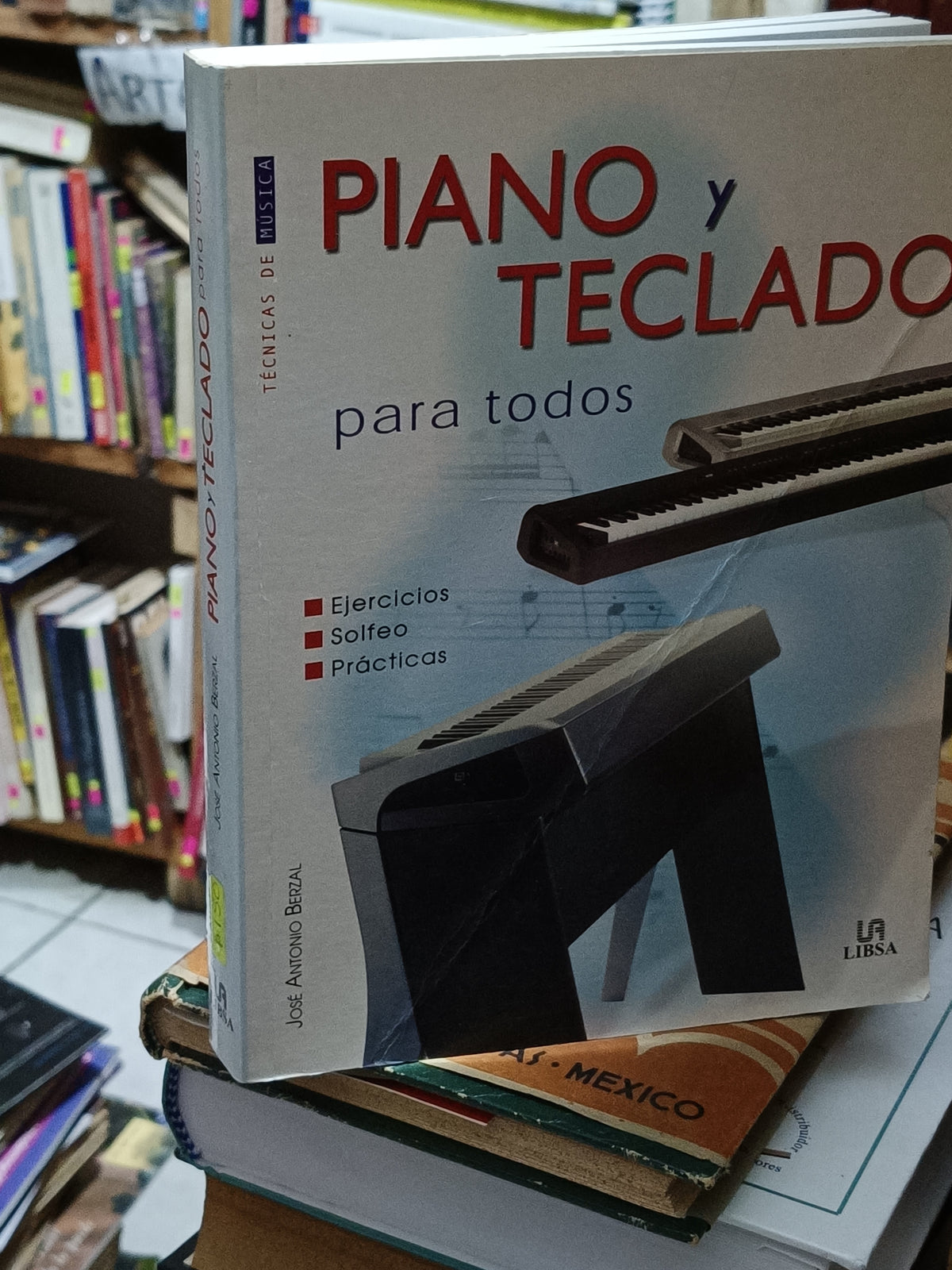 PIANO Y TECLADO PARA TODOS EJERCICIOS SOLFEO PRACTICAS KOSE ANTONIO BERZAL USADO MUSICA LITERARIO 305