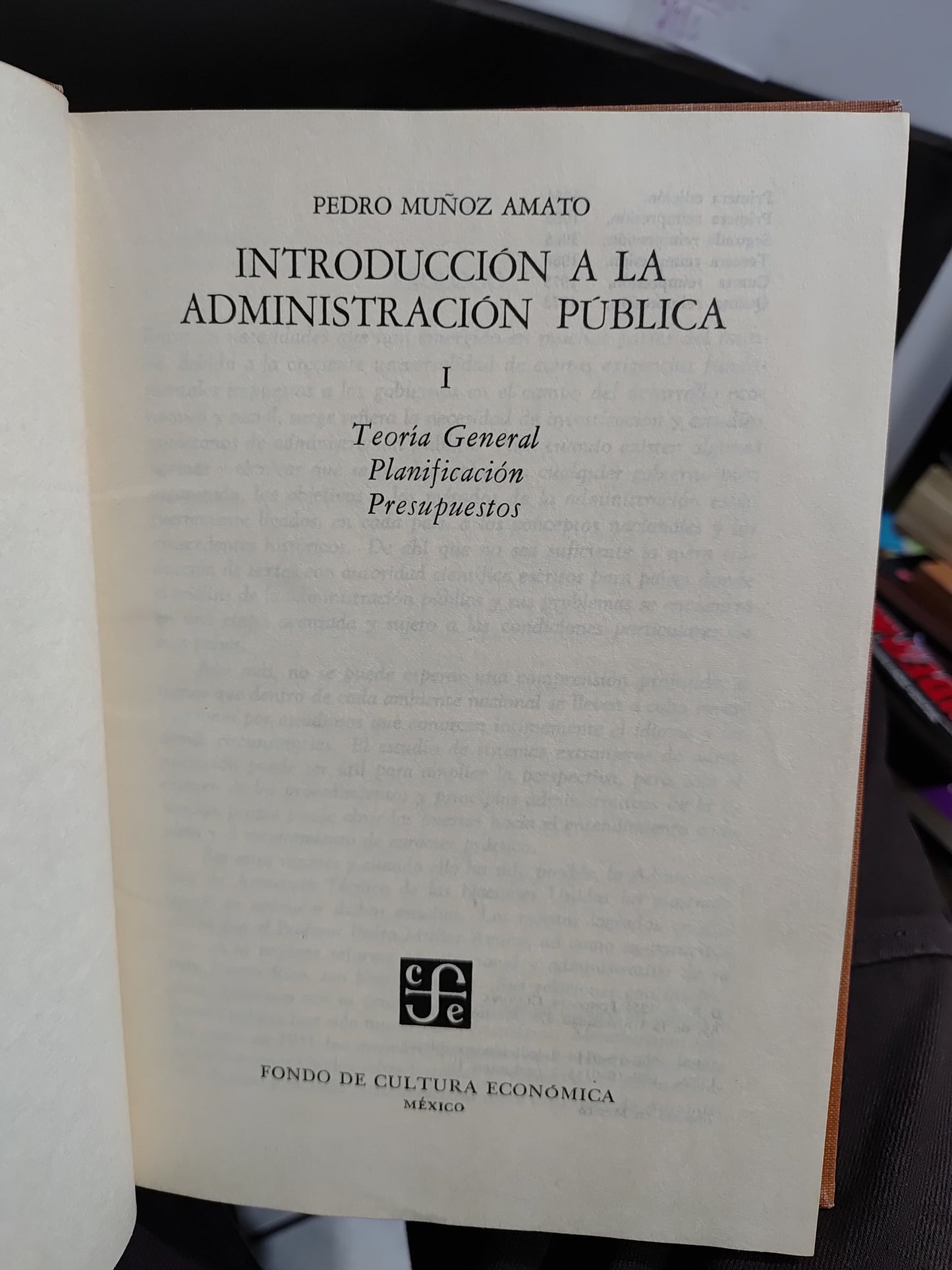 INTRODUCCION A LA ADMINISTRACION PUBLICA 1 POR PEDRO MUÑOZ AMATO USADO ADMINISTRACION JUAREZ 507